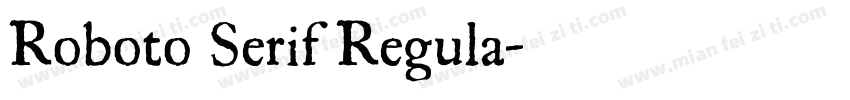 Roboto Serif Regula字体转换